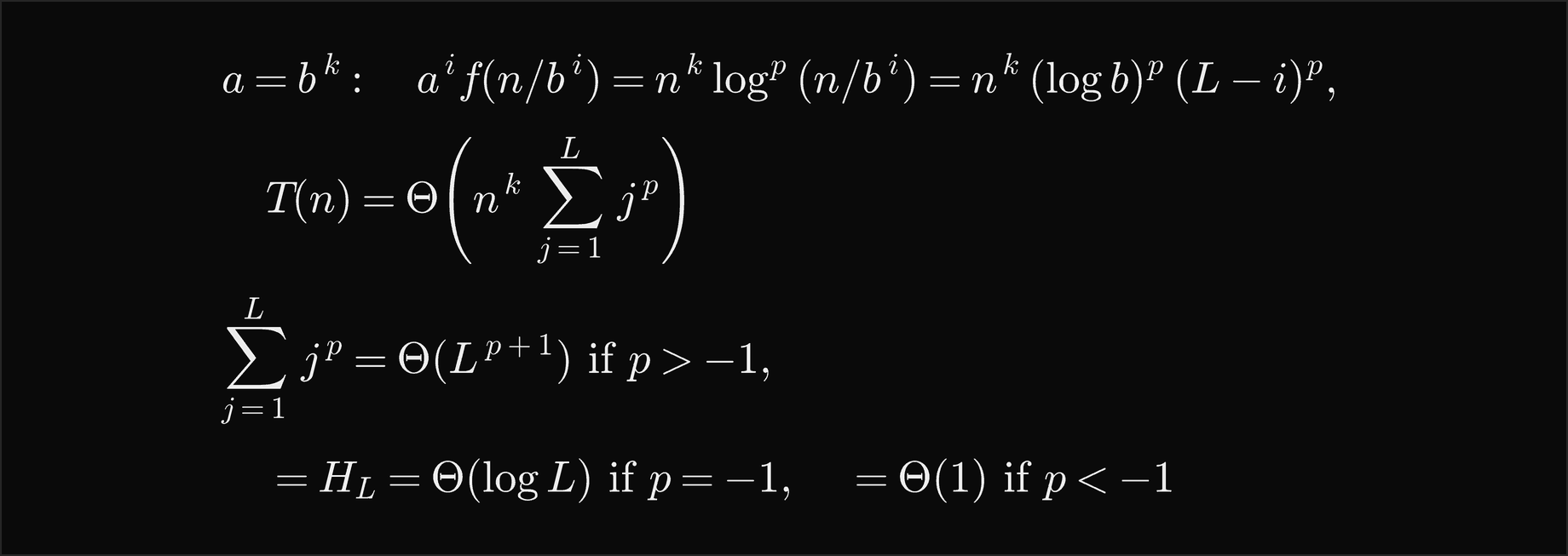When a equals b to the k, level i costs n to the k times log to the p of n over b to the i, which is n to the k times log b to the p times L minus i to the p, so T of n is Theta of n to the k times the sum over j from 1 to L of j to the p; that sum is Theta of L to the p plus 1 if p is greater than minus 1, the harmonic number H L which is Theta of log L if p equals minus 1, and Theta of 1 if p is less than minus 1