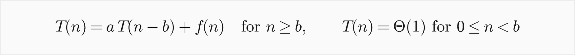 T of n equals a times T of n minus b plus f of n for n at least b, with T of n a constant for n from 0 up to b