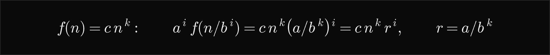 For f of n equal c n to the k, level i costs a to the i times f of n over b to the i, which is c n to the k times a over b to the k, to the i, that is c n to the k times r to the i with r equal a over b to the k