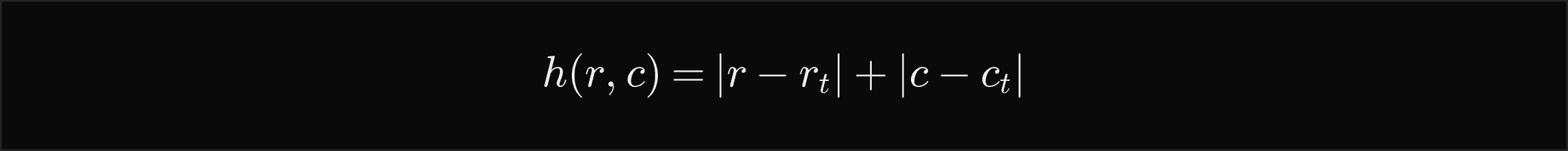 h of a cell at row r and column c equals the absolute difference of r and the target's row plus the absolute difference of c and the target's column