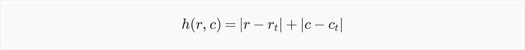 h of a cell at row r and column c equals the absolute difference of r and the target's row plus the absolute difference of c and the target's column