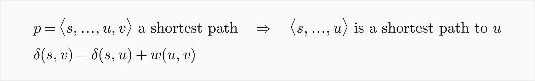 If p, from s through u to v, is a shortest path, then its prefix from s to u is a shortest path to u, and delta of s and v equals delta of s and u plus the weight of u to v
