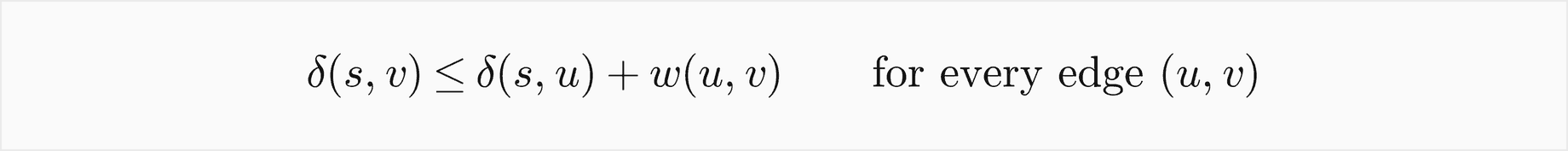 delta of s and v is at most delta of s and u plus the weight of u to v, for every edge u to v