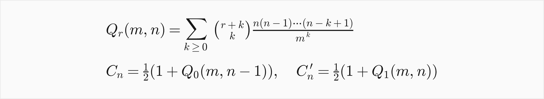 Q r of m, n is the sum over k at least 0 of r plus k choose k times n times n minus 1 and so on to n minus k plus 1, over m to the k; C n equals one half times 1 plus Q 0 of m, n minus 1, and C prime n equals one half times 1 plus Q 1 of m, n