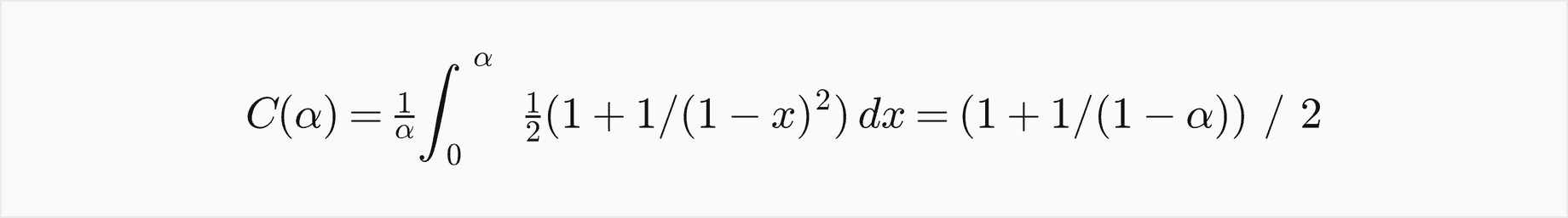 C of alpha is 1 over alpha times the integral from 0 to alpha of one half times 1 plus 1 over 1 minus x squared, dx, which equals 1 plus 1 over 1 minus alpha, over 2