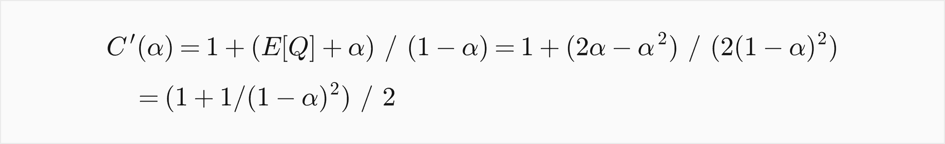 C prime of alpha is 1 plus E of Q plus alpha over 1 minus alpha, which is 1 plus 2 alpha minus alpha squared over 2 times 1 minus alpha squared, which equals 1 plus 1 over 1 minus alpha squared, all over 2