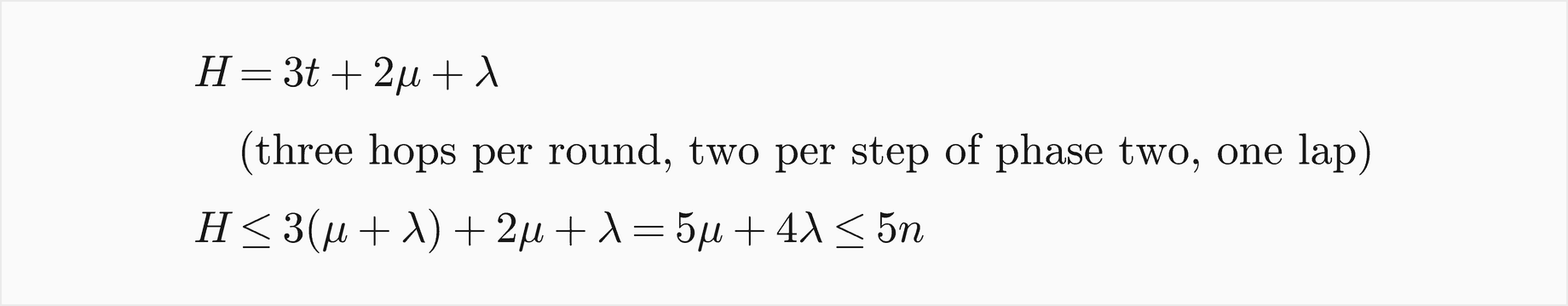 H equals 3t plus 2 mu plus lambda, three hops per round, two per step of phase two and one lap; H is at most 3 times mu plus lambda, plus 2 mu plus lambda, which is 5 mu plus 4 lambda, at most 5n