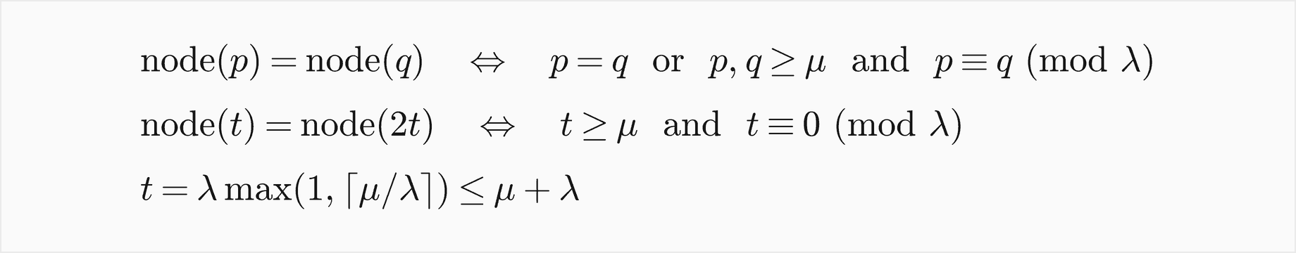 Node of p equals node of q exactly when p equals q, or p and q are both at least mu and congruent modulo lambda; node of t equals node of 2t exactly when t is at least mu and t is a multiple of lambda; so the meeting happens after t equals lambda times the maximum of 1 and the ceiling of mu over lambda rounds, which is at most mu plus lambda