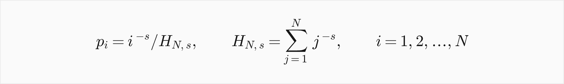 p i equals i to the minus s over H N s, where H N s is the sum over j from 1 to N of j to the minus s, for i from 1 to N
