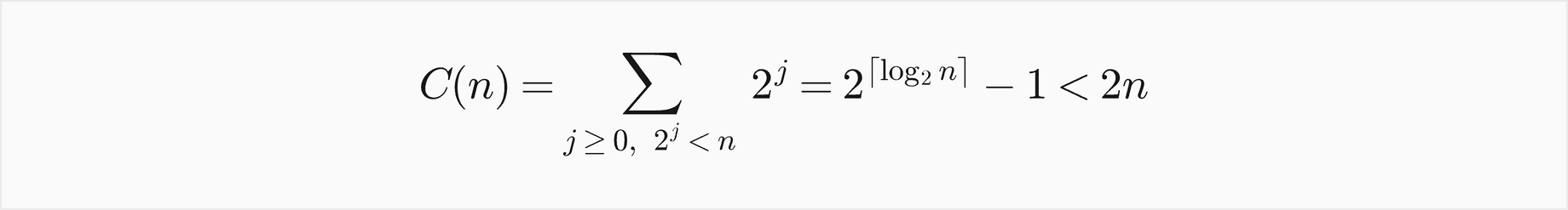 The copies C of n are the sum of 2 to the j over all j with 2 to the j less than n, which is 2 to the ceiling of log base 2 of n, minus 1, less than 2n