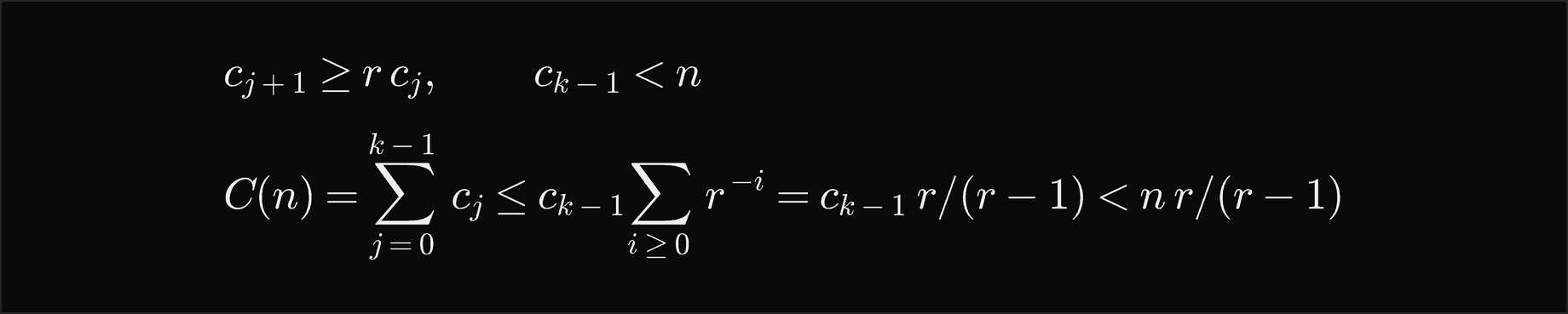 If each capacity is at least r times the previous one and the last one before the end is below n, the copies are at most the last capacity times the sum of r to the minus i, which is less than n times r over r minus 1