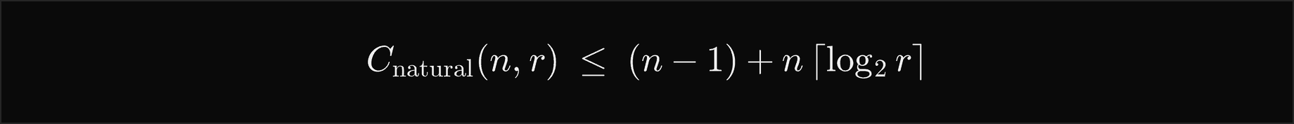 Natural merge sort of n items in r runs makes at most n minus 1 plus n times the ceiling of log base 2 of r comparisons