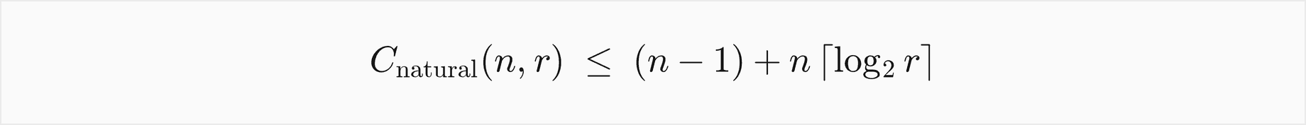 Natural merge sort of n items in r runs makes at most n minus 1 plus n times the ceiling of log base 2 of r comparisons
