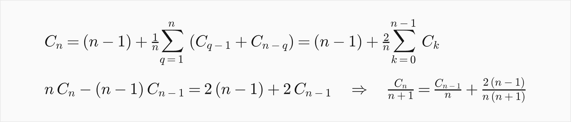 C n equals n minus 1 plus 1 over n times the sum over q from 1 to n of C q minus 1 plus C n minus q, which is n minus 1 plus 2 over n times the sum over k from 0 to n minus 1 of C k; then n C n minus n minus 1 times C n minus 1 equals 2 times n minus 1 plus 2 C n minus 1, so C n over n plus 1 equals C n minus 1 over n plus 2 times n minus 1 over n times n plus 1