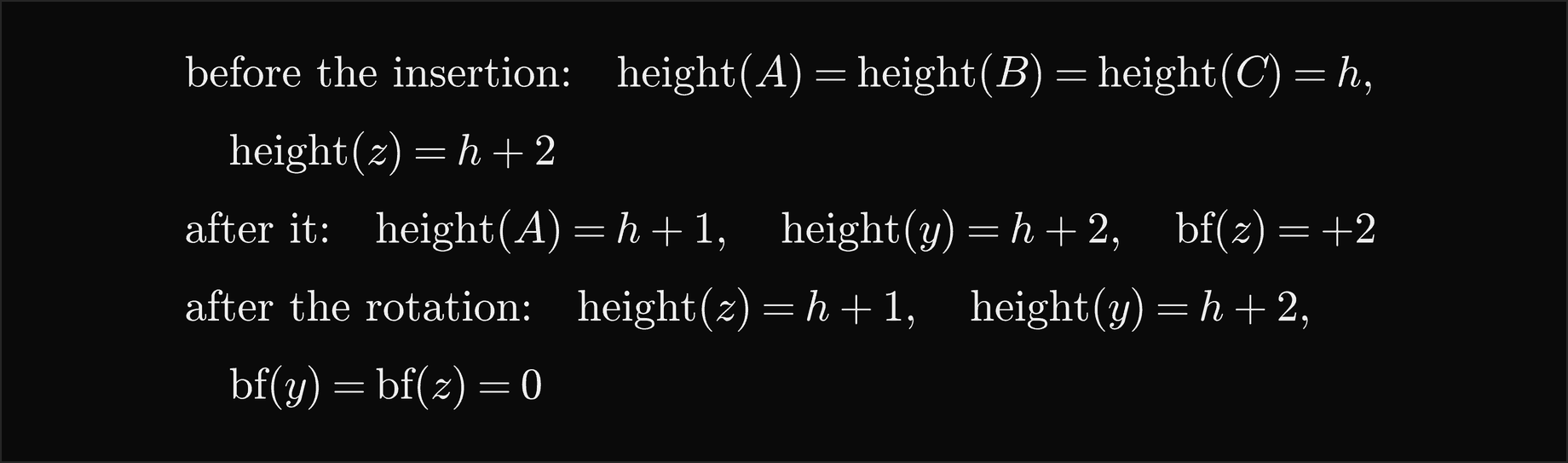 Before the insertion A, B and C have height h and z has height h plus 2; after it A has height h plus 1, y has h plus 2 and z is at plus 2; after the rotation z has height h plus 1, y has h plus 2 and both factors are 0