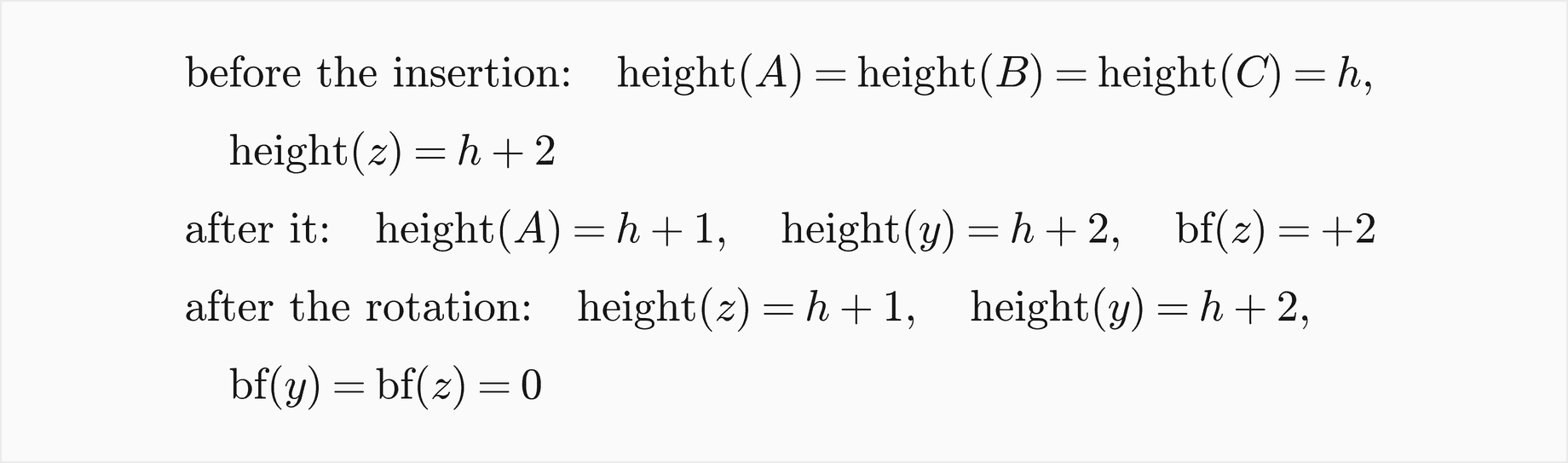 Before the insertion A, B and C have height h and z has height h plus 2; after it A has height h plus 1, y has h plus 2 and z is at plus 2; after the rotation z has height h plus 1, y has h plus 2 and both factors are 0