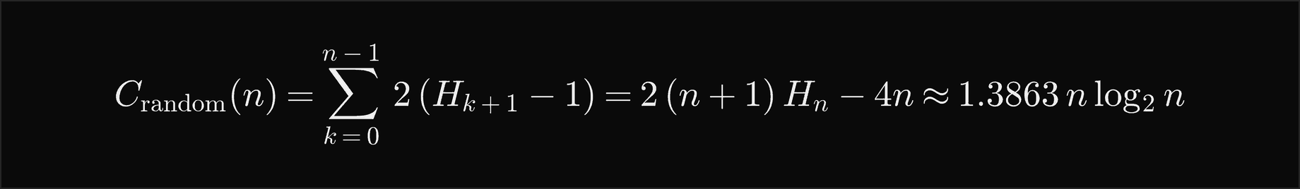 The expected comparisons of n random insertions into a plain search tree are the sum over k from 0 to n minus 1 of 2 times H of k plus 1, minus 1, which is 2 times n plus 1 times H of n minus 4n, about 1.3863 n log2 n, where H is the harmonic number