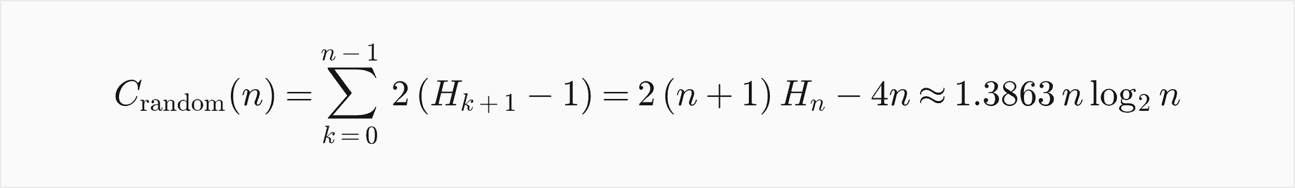 The expected comparisons of n random insertions into a plain search tree are the sum over k from 0 to n minus 1 of 2 times H of k plus 1, minus 1, which is 2 times n plus 1 times H of n minus 4n, about 1.3863 n log2 n, where H is the harmonic number