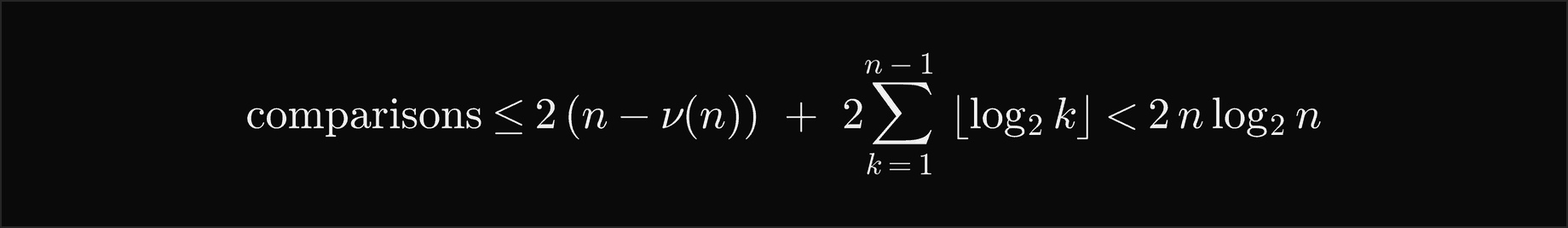Heapsort comparisons are at most 2 times n minus nu of n plus 2 times the sum over k from 1 to n minus 1 of the floor of log base 2 of k, which is less than 2 n log base 2 of n