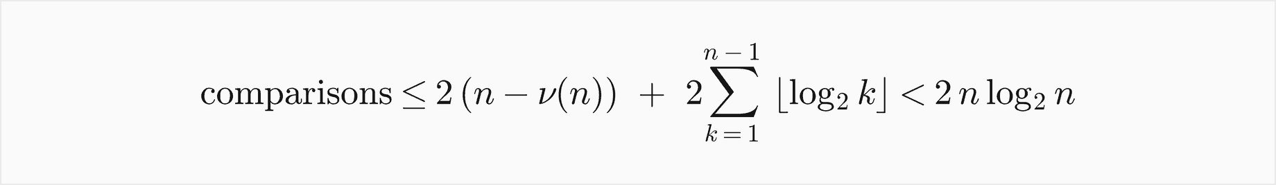 Heapsort comparisons are at most 2 times n minus nu of n plus 2 times the sum over k from 1 to n minus 1 of the floor of log base 2 of k, which is less than 2 n log base 2 of n