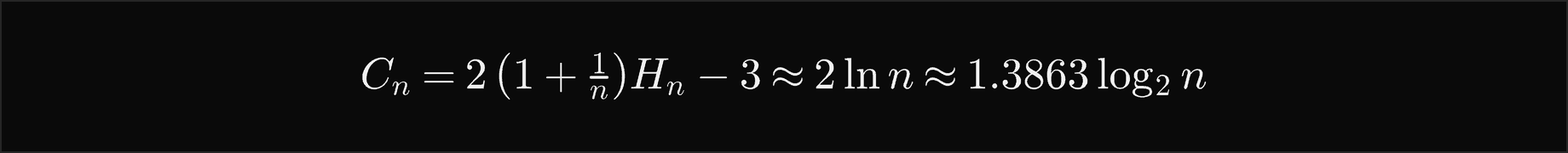 The average number of comparisons of a successful search in a search tree built in random order is C n equals 2 times 1 plus 1 over n, times the harmonic number H n, minus 3, about 2 ln n, about 1.3863 log base 2 of n