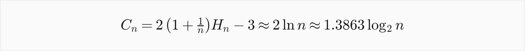 The average number of comparisons of a successful search in a search tree built in random order is C n equals 2 times 1 plus 1 over n, times the harmonic number H n, minus 3, about 2 ln n, about 1.3863 log base 2 of n