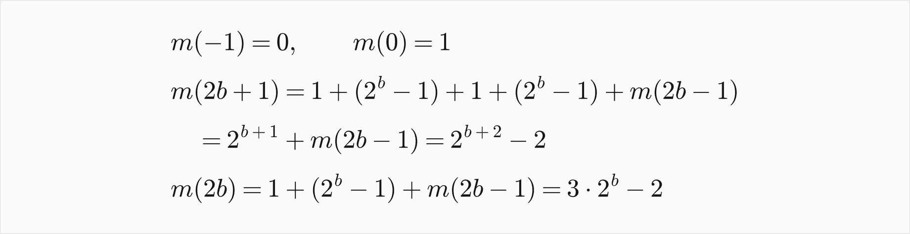 m of minus 1 is 0 and m of 0 is 1; m of 2b plus 1 is 1 plus 2 to the b minus 1, plus 1, plus 2 to the b minus 1, plus m of 2b minus 1, which is 2 to the b plus 1 plus m of 2b minus 1, which is 2 to the b plus 2, minus 2; and m of 2b is 1 plus 2 to the b minus 1, plus m of 2b minus 1, which is 3 times 2 to the b, minus 2