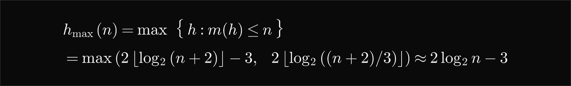 h max of n is the largest h with m of h at most n, which equals the maximum of 2 floor log base 2 of n plus 2, minus 3, and 2 floor log base 2 of n plus 2 over 3; about 2 log base 2 of n minus 3